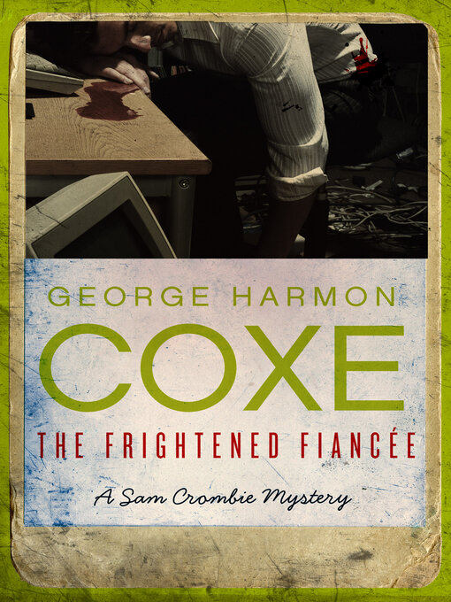 Title details for Frightened Fiancée by George Harmon Coxe - Available